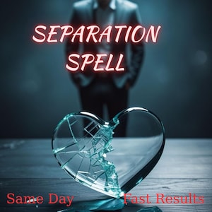Separation Spell for Peaceful Detachment Relationship Dissolution Energy Clearing and Ending Unwanted Bonds