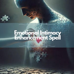 Pode incluir: Ilustração digital de uma figura humana composta por peças de quebra-cabeça. O texto "Emotional Intimacy Enhancement Spell" é sobreposto. Uma mão estende-se para um coração brilhante.