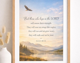 May include: Framed art print featuring a serene landscape with a lake, mountains, and a soaring eagle against a blue sky. The artwork includes the text "But those who hope in the LORD" and a Bible verse from Isaiah 40:31.