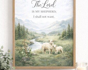 May include: Framed artwork featuring a pastoral scene with a mother sheep and lamb near a stream, with mountains in the background. The text "The Lord is my shepherd; I shall not want. Psalm 23:1" is displayed in elegant script.