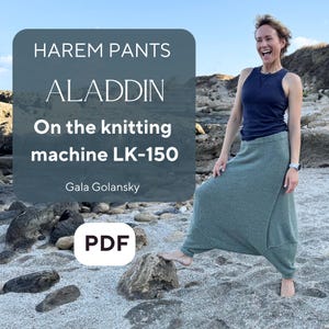 May include: A woman wearing a blue tank top and green harem pants stands on a rock on a beach. The text "HAREM PANTS ALADDIN On the knitting machine LK-150 Gala Golansky PDF" is on a light blue background.
