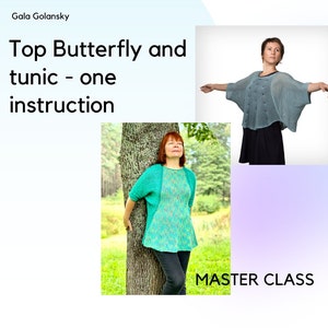 May include: A woman wearing a turquoise and green butterfly top with a black skirt, standing next to a tree. The text "Top Butterfly and tunic - one instruction" is above the image. The text "MASTER CLASS" is below the image.