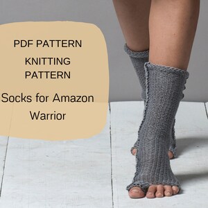 May include: PDF pattern for knitting socks called "Socks for Amazon Warrior". The socks are gray and have a unique design with open toes.