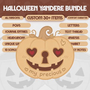 May include: A digital graphic titled HALLOWEEN YANDERE BUNDLE featuring a light orange pumpkin illustration with heart-shaped eyes, a keyhole nose, and a wide grin. The text my precious is below the mouth, surrounded by various text-based menu options.