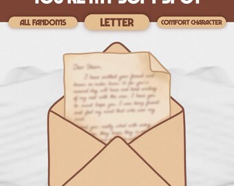 You’re My Soft Spot Custom Comfort Character Letter | Digital Comfort Character Care Package | ALL FANDOMS, #L03