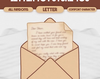 Letter To Future You | Digital Comfort Character Care Package | Custom Comfort Character Letter | ALL FANDOMS, Custom Product, #L0012