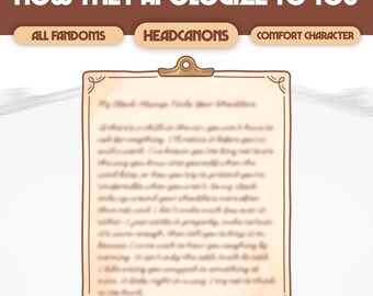 How They Apologize to You Custom Comfort Character Headcanons | Digital Comfort Character Care Package | ALL FANDOMS, #H01
