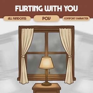 Flirtando con te Personaggio personalizzato Comfort POV / Romanzo digitale civettuolo, Scena di stuzzicamento / TUTTI I FANDOM, #P21