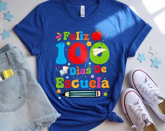 100 Days Of School Shirt, Feliz 100 Dias de Escuela Tee, 100th Day Of School Celebration, 100 Dias Mas Inteligente tee, Spanish Teacher Tee