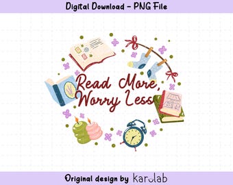 Read More Worry Less Sticker Design, Commercial Use PNG Download (Digital Download)