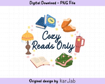 Cozy Reads Only Shirt Design, Chill Bookish Day PNG (Digital Downlod)