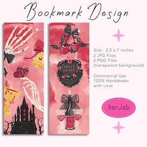 May include: Two vertical bookmarks with a pink watercolor background. The left features a skeleton hand, a gold bell, a butterfly, a gold chalice, and a black castle. The right shows cherries with bat wings, a heart cake labeled SWEET DEATH, and a wine bottle with two glasses. Text includes Bookmark Design, Size: 2.5 x 7 inches, 2 JPG Files, 2 PNG Files, Commercial Use, 100% Handdrawn with Love, and karulab.