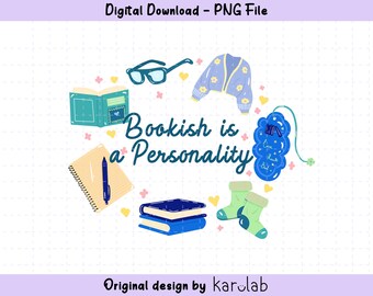 Bookish is a Personality Shirt and Sticker Design, PNG File  (Digital Downlod)