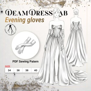 May include: An illustration of a formal gown with a high slit and long gloves. The image includes the text "DEAM DRESS LAB" and "Evening gloves". A smaller image shows a pair of gloves. The sizes 34, 36, 38, and 40 are listed.