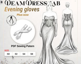 Wedding/Evening Gloves Sewing Pattern: Satin jersey / bi-stretch. Plus Size. DDL-25-009-170 (Sizes 50-56, Digital PDF A4/A0)