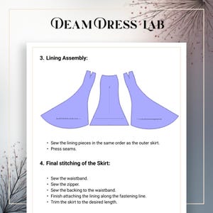 May include: A sewing instruction page from Dream Dress Lab featuring three light purple skirt lining pattern pieces. The text includes step 3, Lining Assembly, and step 4, Final stitching of the Skirt, with bulleted instructions for sewing.