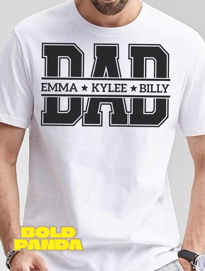 May include: White t-shirt featuring the word "DAD" in large, black, block letters. Underneath, the names "EMMA", "KYLEE", and "BILLY" are displayed with star separators. The shirt has short sleeves.