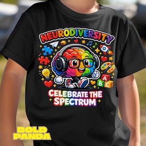 May include: Black t-shirt with a colorful graphic of a brain wearing headphones and glasses. The text reads "Neurodiversity Celebrate the Spectrum." Additional graphics include puzzle pieces, hearts, and ABC blocks. The Bold Panda logo is at the bottom.