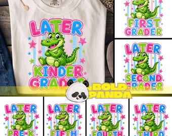 Later Gator PNG Bundle | Last Day of School Shirt | End of School Year Teacher Student | Pre-K 1st 2nd 3rd 4th 5th Grade | Digital Download