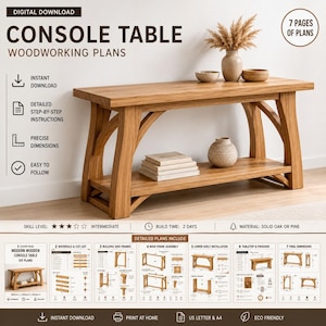 Peut inclure: Plans de menuiserie en téléchargement numérique pour une console. Le document comprend 7 pages d'instructions détaillées étape par étape, des dimensions précises et une liste de matériaux. Le plan présente une table en bois massif avec une étagère.