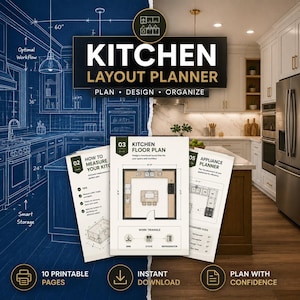 May include: A Kitchen Layout Planner digital guide featuring 10 printable pages. The cover displays the title KITCHEN LAYOUT PLANNER, PLAN DESIGN ORGANIZE, and shows three overlapping pages detailing floor plans, measurement tips, and appliance layouts.