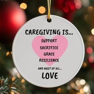 Caregiving Is Ceramic Ornament, Caregiving gift, Nurse gift, Caregiver Christmas Ornament, Christmas Gift, Caregiver Christmas Gift