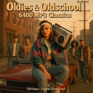 May include: A retro-themed image featuring a woman holding a boombox, sitting on a red car. The image has text that reads "Oldies & Oldschool 6400 MP3 Classics" and "320 kbps • Digital Download". Other people are in the background.