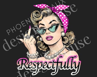PNG-bundel met respect, retro pin-up girl middelvinger graphic, pittig vintage girl-ontwerp, trendy retro pop-art T-shirt digitale download