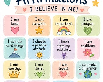 Può includere: Un poster educativo colorato intitolato POSITIVE Affirmations I BELIEVE IN ME! che presenta sedici quadrati color pastello con frasi e illustrazioni come un arcobaleno, una corona, un cuore e una stella, terminando con I AM AMAZING JUST THE WAY I AM!