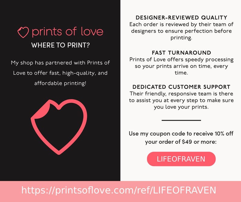 May include: A promotional graphic with the Prints of Love logo, a pink heart, and text. The text highlights designer-reviewed quality, fast turnaround, and dedicated customer support. A coupon code for 10% off is also displayed.