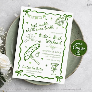 May include: White invitation card with green text and illustrations for a bachelorette weekend. The card includes text that says "last pickle she'll ever tickle" and "Katie's Bach Weekend". The card is on a green plate with white flowers.