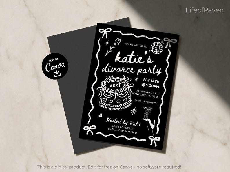 May include: Black invitation card with white text and illustrations for a divorce party. The invitation includes the text "Katie's divorce party" with date, time, and location details. The design features a cake, disco ball, and martini glass.