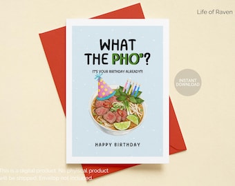 Tarjeta de cumpleaños divertida de Pho para imprimir, tarjeta de cumpleaños con juego de palabras de comida para amantes de la comida, descarga digital, linda tarjeta de cumpleaños con juego de palabras de comida para imprimir en casa, humor con comida