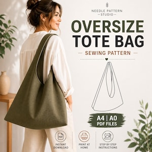 Könnte beinhalten: Eine olivgrüne, übergroße Tragetasche. Die Tasche wird von einer Person gehalten. Das Bild enthält den Text "OVERSIZE TOTE BAG - SEWING PATTERN" und Symbole für Sofort-Download, Drucken zu Hause und Schritt-für-Schritt-Anleitungen.