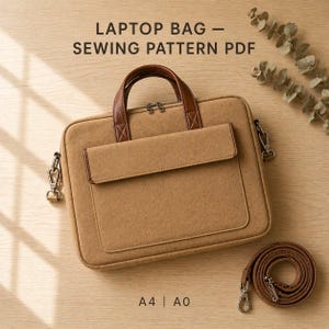 Peut inclure: Sacoche pour ordinateur portable beige avec poignée et détails en cuir marron. Le sac comprend une poche avant et une bandoulière amovible. Le texte indique "LAPTOP BAG - SEWING PATTERN PDF" et "A4 | A0".