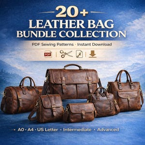 May include: A collection of brown leather bags, including a briefcase, duffel bag, satchel, and handbags. The image includes text that reads "20+ LEATHER BAG BUNDLE COLLECTION" and "PDF Sewing Patterns Instant Download."