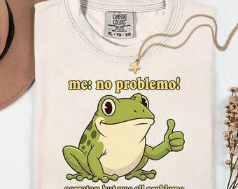 me no problemo narrator but was all problemo funny frog meme shirt, sarcastic shitpost tee, ironic gen z humor sweatshirt, funny gift