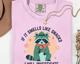 If it smells like snacks i will investigate raccoon shirt, funny raccoon sweatshirt, cute detective animal tee, snack lover gift