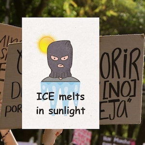 ICE Melts in Sunlight Protest Poster – Resistance Art (Digital Download) - Protest Sign