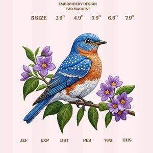 May include: An embroidery design for machine embroidery featuring a bluebird perched on a branch with purple flowers and green leaves. The design includes the text "EMBROIDERY DESIGN FOR MACHINE" and size options from 3.9" to 7.9".