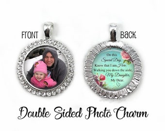Double Sided Personalized Wedding Bouquet Memorial Charm - Rhinestone Custom Photo In Memory Charm Loss of Father Walk me down the Aisle
