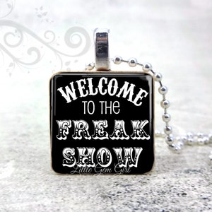 Welcome to the Freak Show Wood Tile Necklace Pendant - Horror Stories Gothic Circus Sideshow Jewelry
