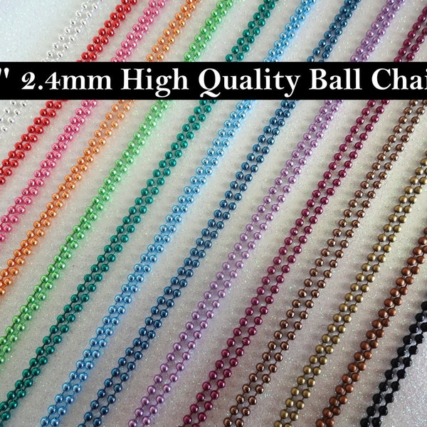 FOUR 24 inch Ball Chain Necklaces 2.4mm size Avail in Red Orange Green Blue Purple Pink Brown Black Silver