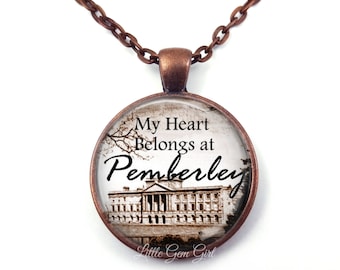 Jane Austen Necklace or Key Chain - Jane Austen Pemberley Pride and Prejudice Necklace - Jane Austen Gifts - My Heart Belongs at Pemberley