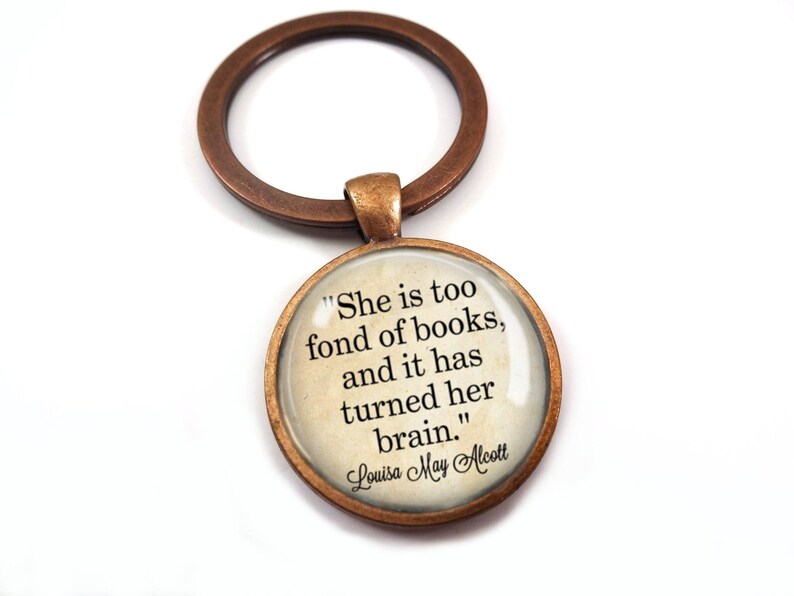 She is too Fond of Books Necklace or Keychain - Louisa May Alcott Quote Jewelry Book Lover Gift - Writer Author Jewelry Classic Literature image 2
