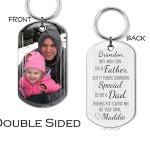Father&#39;s Day Gift for Stepdad - Step dad Custom Photo Key Chain - Personalized Stepfather Keychain - Any man can be a father