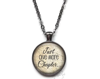 Nog één hoofdstuk ketting of sleutelhanger Boeklezing sieraden - literaire lezer sieraden - boekenliefhebber sieraden - bibliotheek leraar cadeau