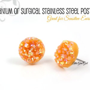 12mm Orange Sherbert Stud Earrings - Orangesicle Faux Druzy Post Titanium or Stainless Steel Studs -  Cantaloupe Earrings  - Sensitive Ears