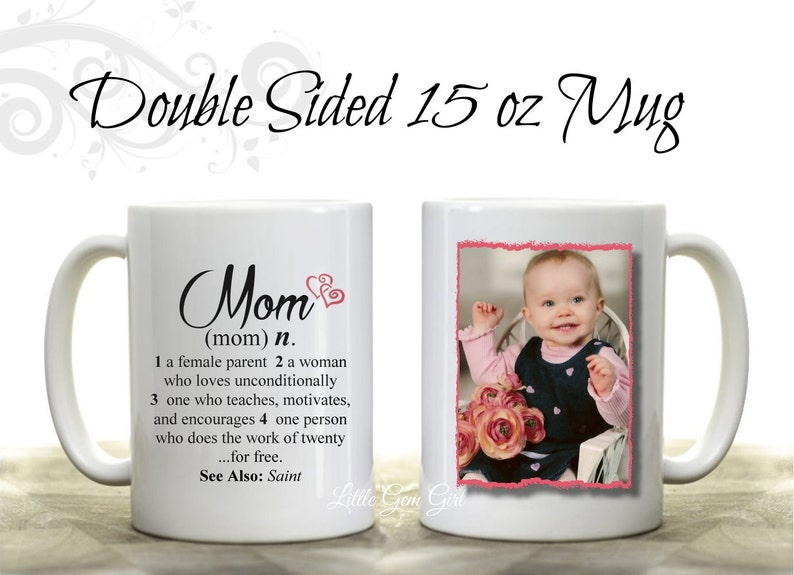 Mothers Day Mom Coffee Mug with Custom Photo and Mother Dictionary Definition Large 15 ounce White Ceramic Coffee Cup Mom Quote Gift image 1