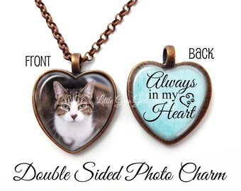 Custom Photo Pet Loss Necklace - Always in my Heart Double Sided Personalized Picture Charm - Pet Memorial Charm - In Memory Pendant